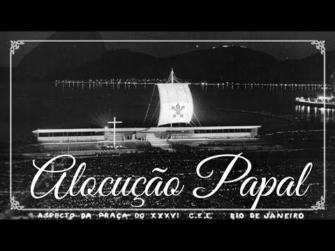 Alocução do Papa Pio XII ao Brasil | 1955