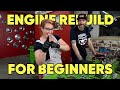 Engine Rebuild for Beginners, Part 1 | Extra Good