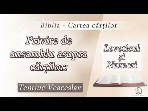 Biblia - Cartea cărtilor l Leveticul și Numeri