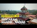 The History Of Santram Mandir Vlog 9 Oye Nadiadi Deep Rajput