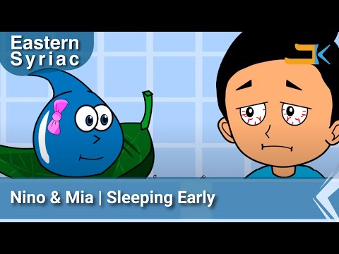 Nino & Mia | Sleeping Early | Eastern Syriac (Surit)