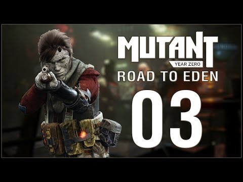 INTRODUCING SELMA (Very Hard) - Mutant Year Zero: Road to Eden - Ep.03!