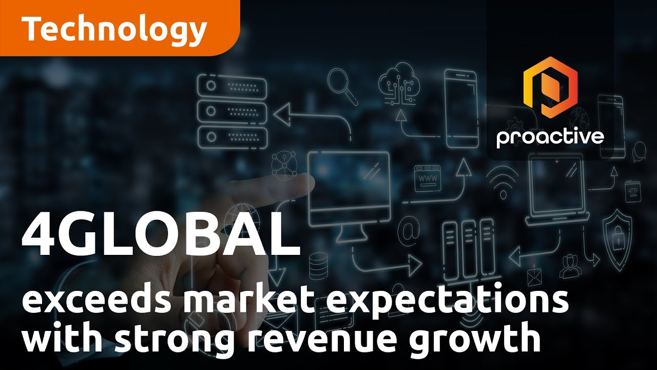 4GLOBAL exceeds market expectations as international expansion pays off