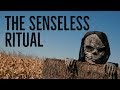 ''The Senseless Ritual'' | BEST RITUAL STORY OF 2018 [EXCLUSIVE FROM DR. CREEPEN’S VAULT]