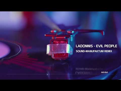 LaDonnis - Evil People (sound-manufaktum remix)