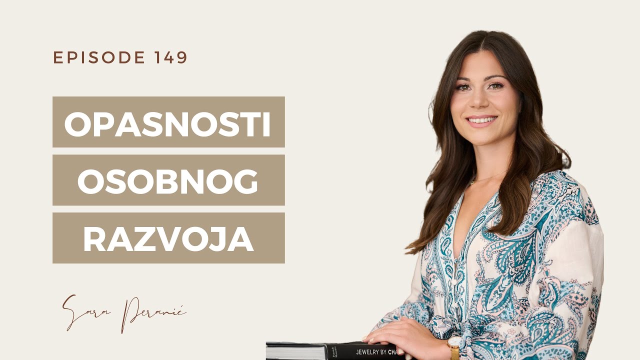 Izazovi osobnog razvoja // Ep: 149