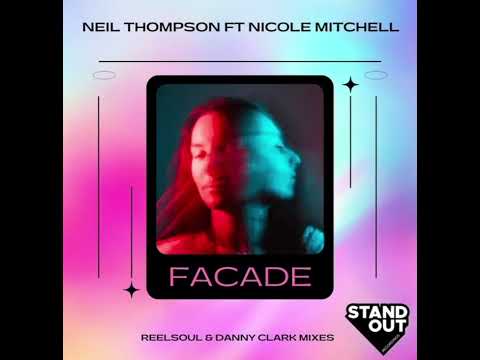 Neil Thompson Feat. Nicole Mitchell - Facade (Danny Clark Instrumental Mix)