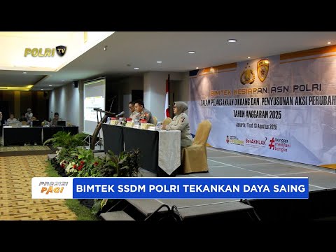 BIMTEK SSDM POLRI TEKANKAN DAYA SAING DAN PENGETAHUAN KEPOLISIAN BAGI ASN POLRI