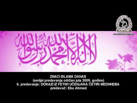 ZNACI ISLAMA DANAS 6. predavanje - Ebu Ahmed