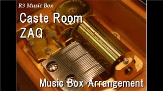 Caste Room/ZAQ [Music Box] (Anime &quot;Classroom of the Elite&quot; OP)