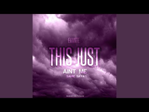 This Just Ain't Me (feat. Samie Saya)