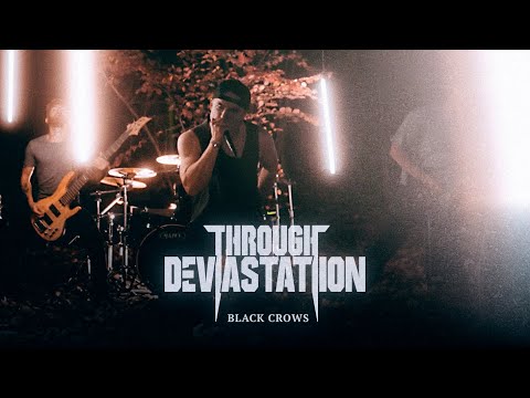 Through Devastation - Black Crows