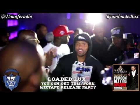 Live @ Loaded Lux Mixtape Release Party Peformance & Exclusive Interview - Phucket Lounge Harlem, NY
