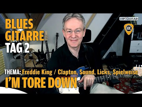 Fortgeschrittenen Blues Tag.2 - "I'm Tore Down" - Freddie King / Eric Clapton