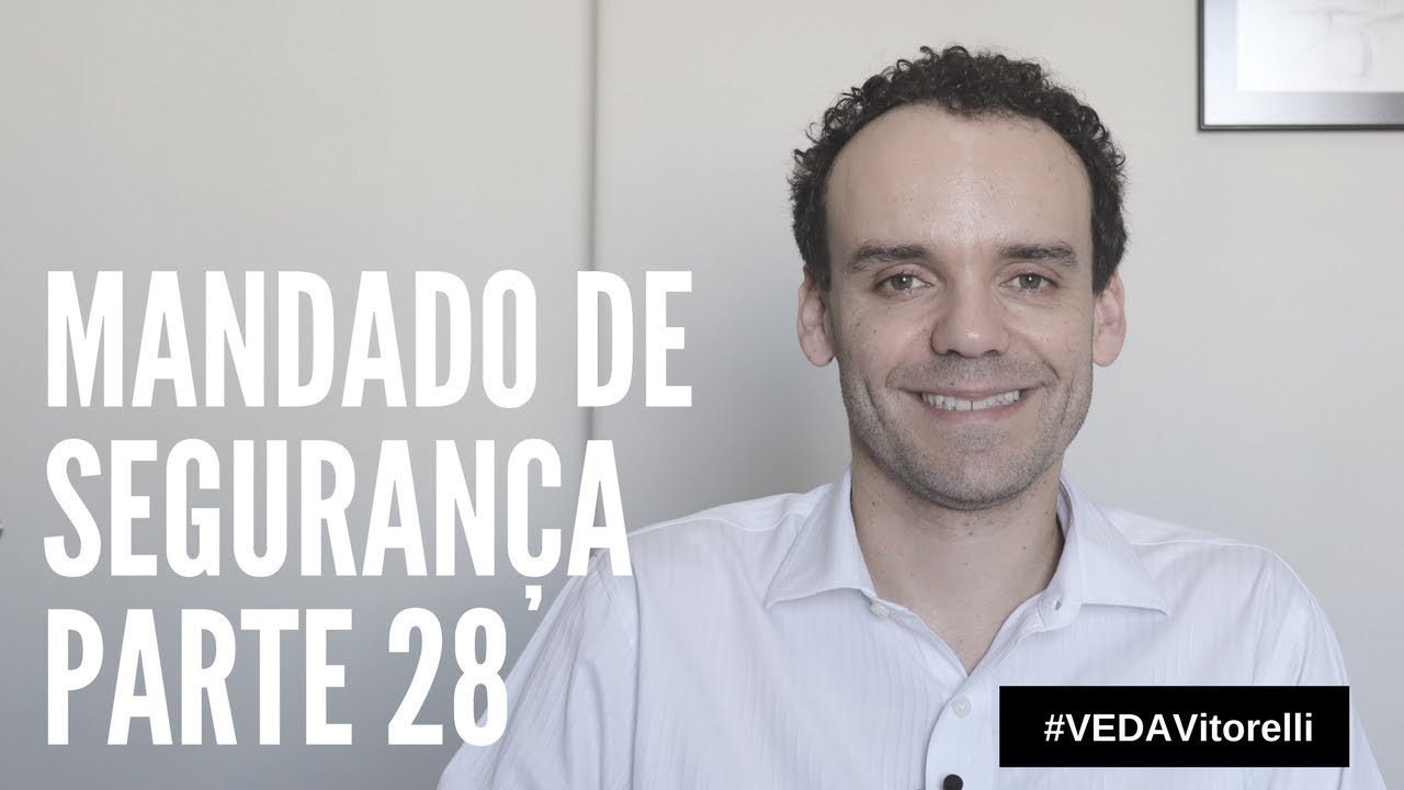 Mandado de Segurança - parte 28 - Tutela provisória em Mandado de Segurança