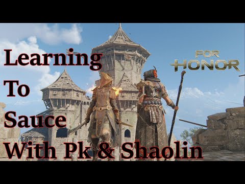[For Honor] Learning To Sauce With Pk & Shaolin (Deflect Montage)