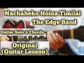 Nachaheko Hoina Timilai - The Edge Band | Guitar Lesson | Solo & Chords | Complete  Tutorial |