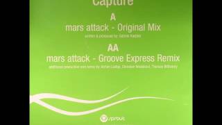 Capture - Mars Attack (Groove Express Remix)