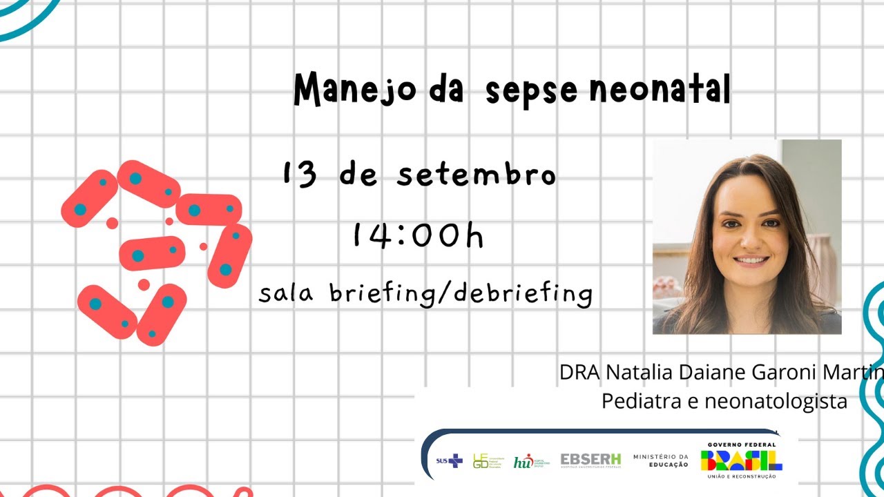 Manejo da sepse neonatal - Dra. Natalia Daiane Garoni Martins