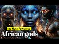 The most powerful African gods (African mythology) episode 1