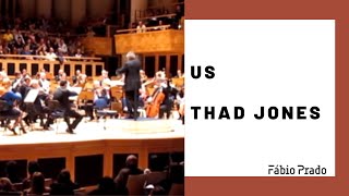 Us - Thad Jones