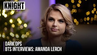 DarkOps BTS Interviews: Amanda Lerch video