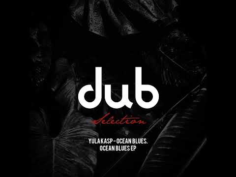 Yula Kasp - Ocean Blues.