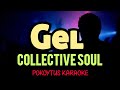 Gel 🎤 Collective Soul (karaoke) #karaoke  #minusone  #lyricvideo