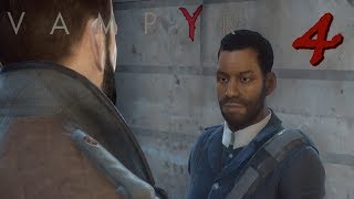 Vampyr Playthrough Ep. 4 - Milton Hooks!!!