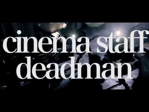 cinema staff「deadman」MV