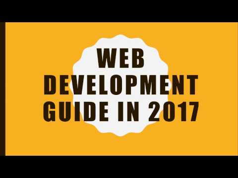 Web Development Guide In 2017