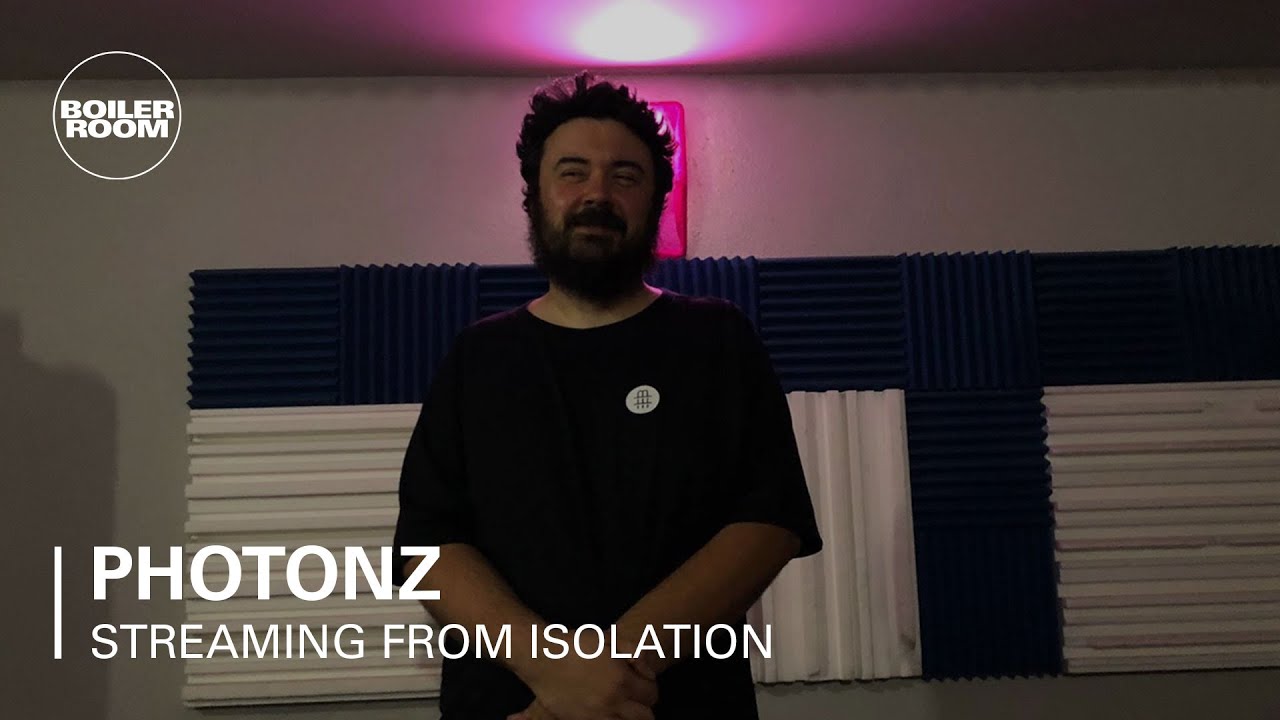 Photonz - Boiler Room: Streaming from Isolation