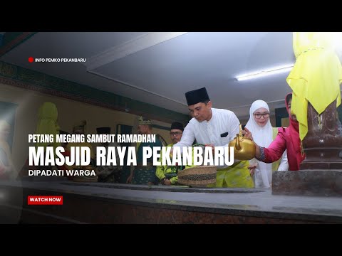 Petang Megang Sambut Ramadhan di Masjid Raya Pekanbaru Dipadati Warga