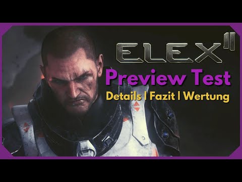 Kann Elex 2 die Fans begeistern? Preview Test und Fazit