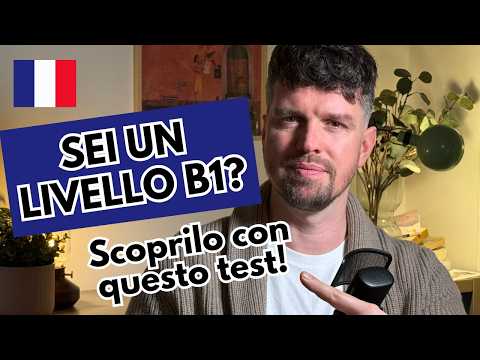 Se conosci queste parole allora hai un livello B1 di francese!