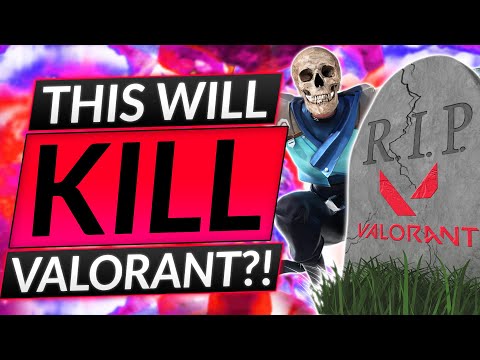 Valorant Devs Just Did Something Scary... And It MIGHT KILL VALORANT