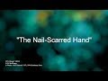 The Nail Scarred Hand with Lyrics