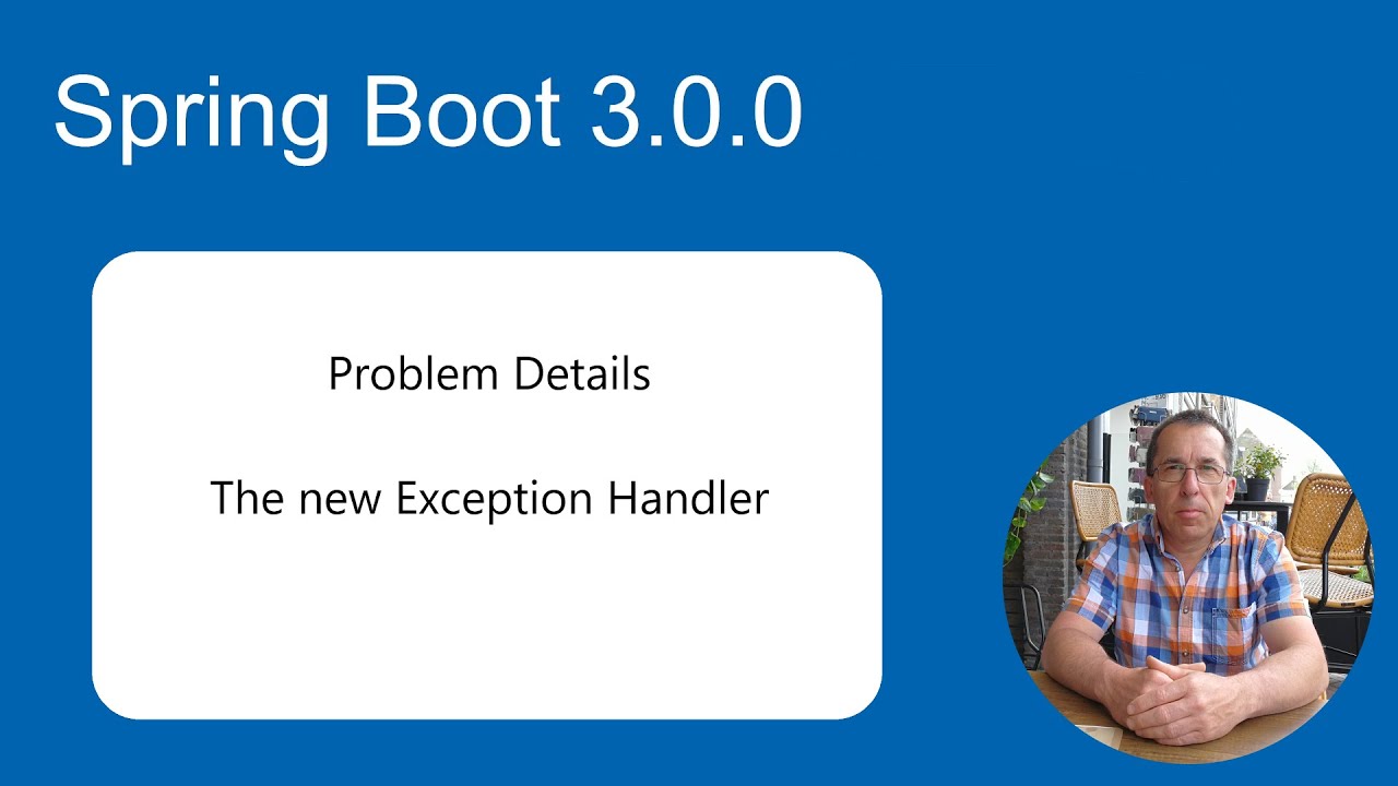 New in Spring Boot 3.0.0 (part 02) Problem Details - The New Exception Handler