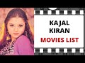 KAJAL KIRAN Movies List | काजल किरण मूवीज लिस्ट