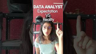 Data Analyst- Expectation VS Reality | 2 Harsh Truths | #shorts #job #fortune500 #learnwithtasha
