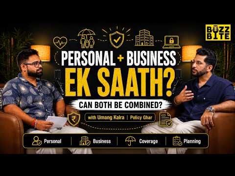 The Connection Between Personal & Business Insurance Explained | Umang Kalra | The Buzz Bite