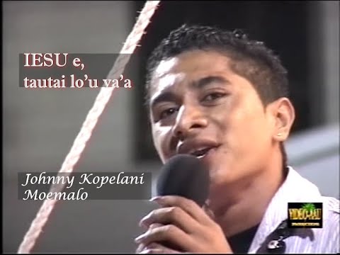 Johnny Kopelani Moemalo : Iesu e, tautai lo'u va'a!