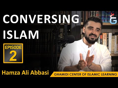 CONVERSING ISLAM with Hamza Ali Abbasi - Episode - 2