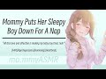Mommy Puts Her Sleepy Boy Down For A Nap F4M Age Regression Humming Heartbeat