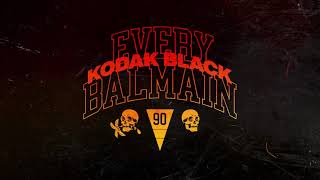 Kodak Black – Every Balmain [Official Audio]