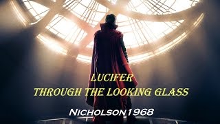 Lucifer Through The Looking Glass-Full Film