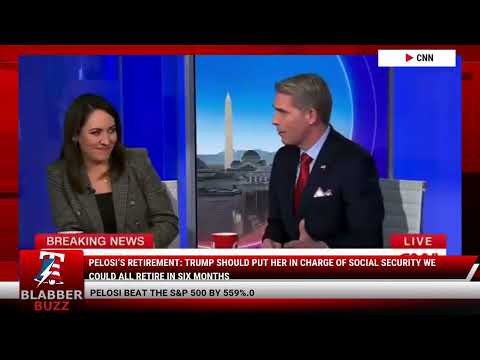 Pelosi’s Retirement: Trump Should Put Her in Charge of Social Security We Could All Retire in Six Months