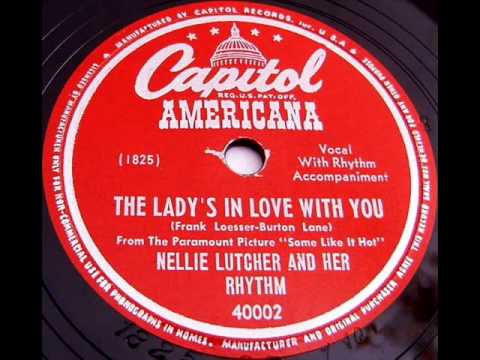 The Lady's In Love With You by Nellie Lutcher and Her Rhythm on 1947 Capitol 78.