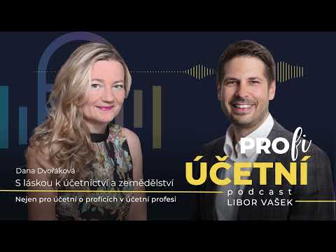 Pro(fi) účetní podcast #63 Dana Dvořáková - S láskou k účetnictví a zemědělství