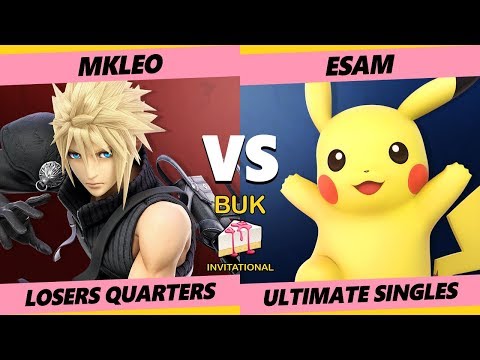 Buk Invitational Losers Quarters - MkLeo (Cloud) Vs. ESAM (Piakchu) Smash Ultimate - SSBU